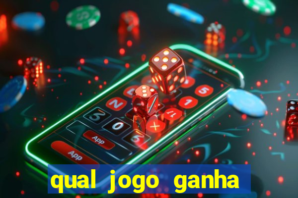 qual jogo ganha dinheiro de verdade sem depositar